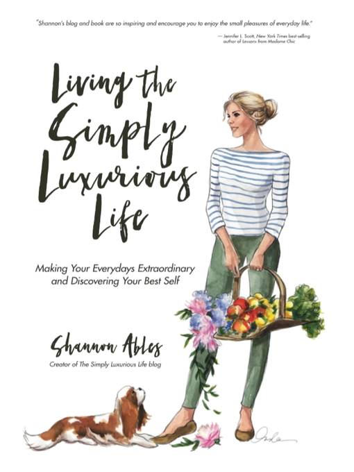 Title details for Living the Simply Luxurious Life by Shannon Ables - Available